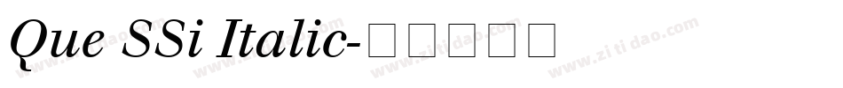Que SSi Italic字体转换